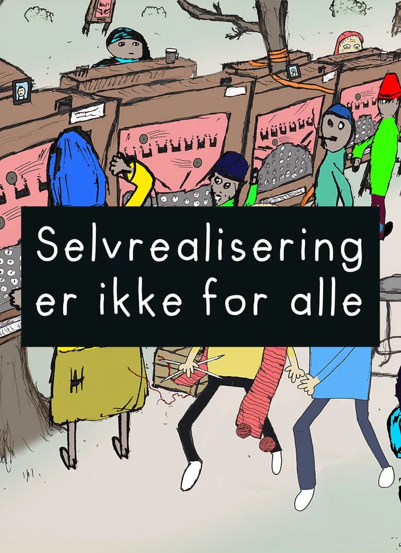 Selvrealisering er ikke for alle